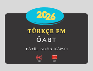 2026-TÜRKÇE ÖABT TATİL SORU KAMPI